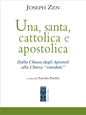 cover image of Una, santa, cattolica e apostolica